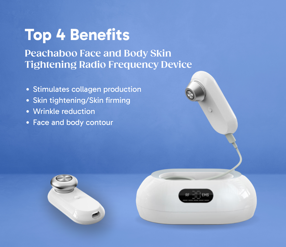 Top 4 benefits Peachaboo Face and Body Skin Tightening Radio Frequency Device; Stimulates collagen production, skin tightening/skin firming, wrinkle reduction, face and body contour